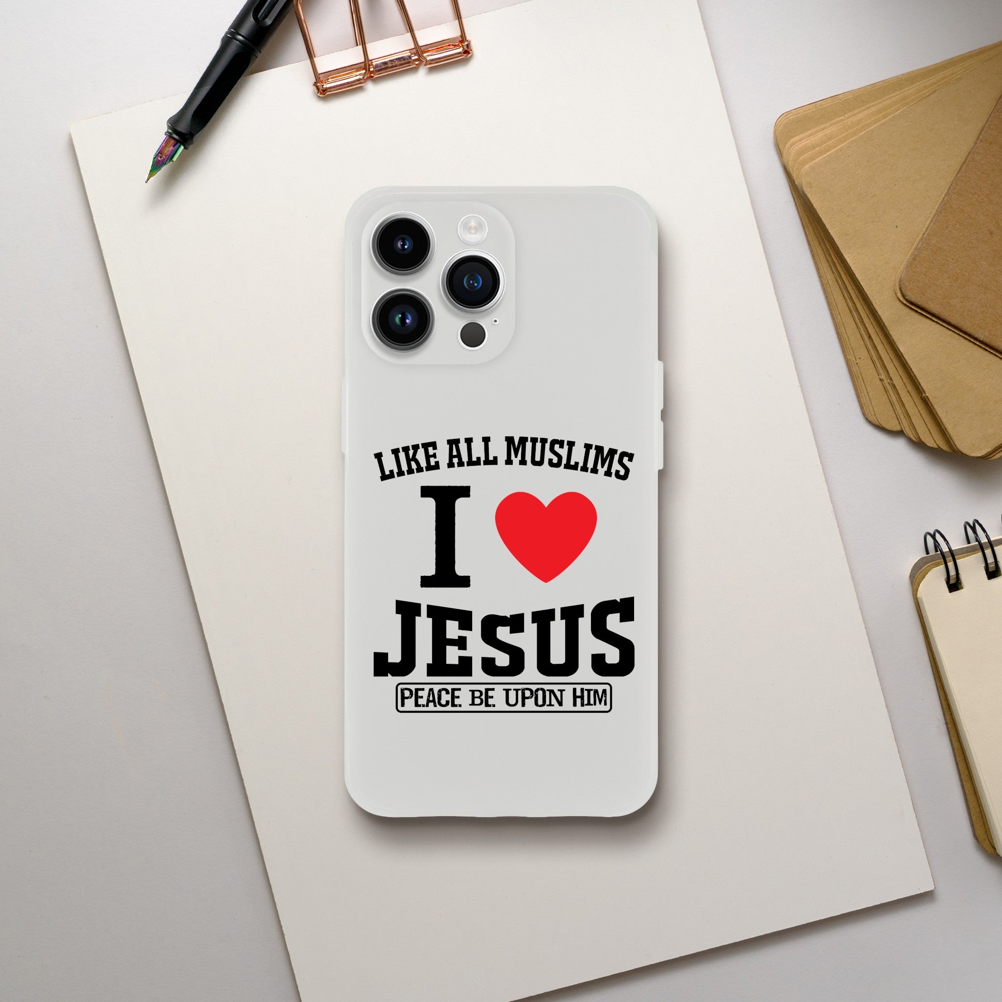 Flexi case | LIKE ALL MUSLIMS I LOVE JESUS P.B.U.H