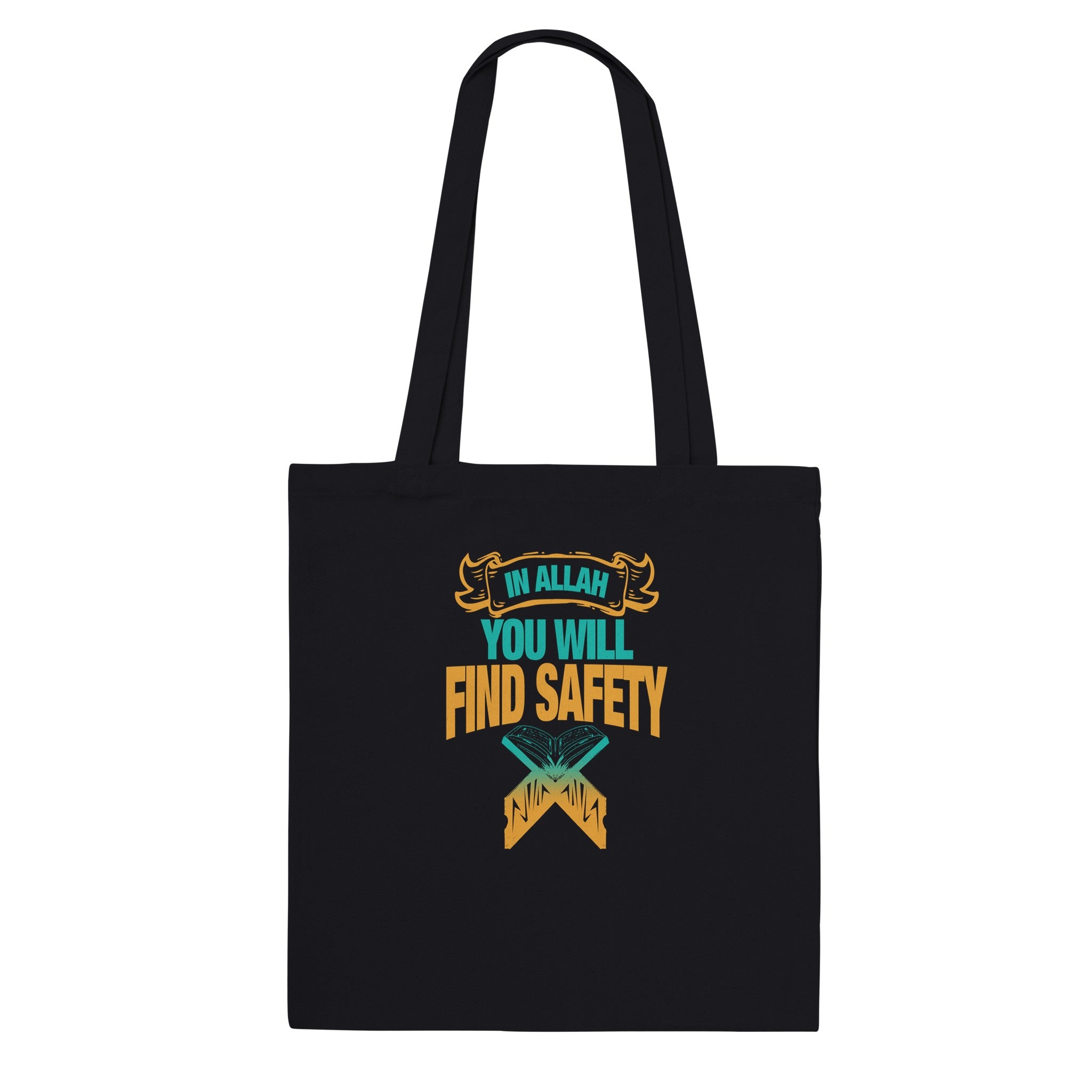 Classic Tote Bag | In ALLAH You Will Find Safety