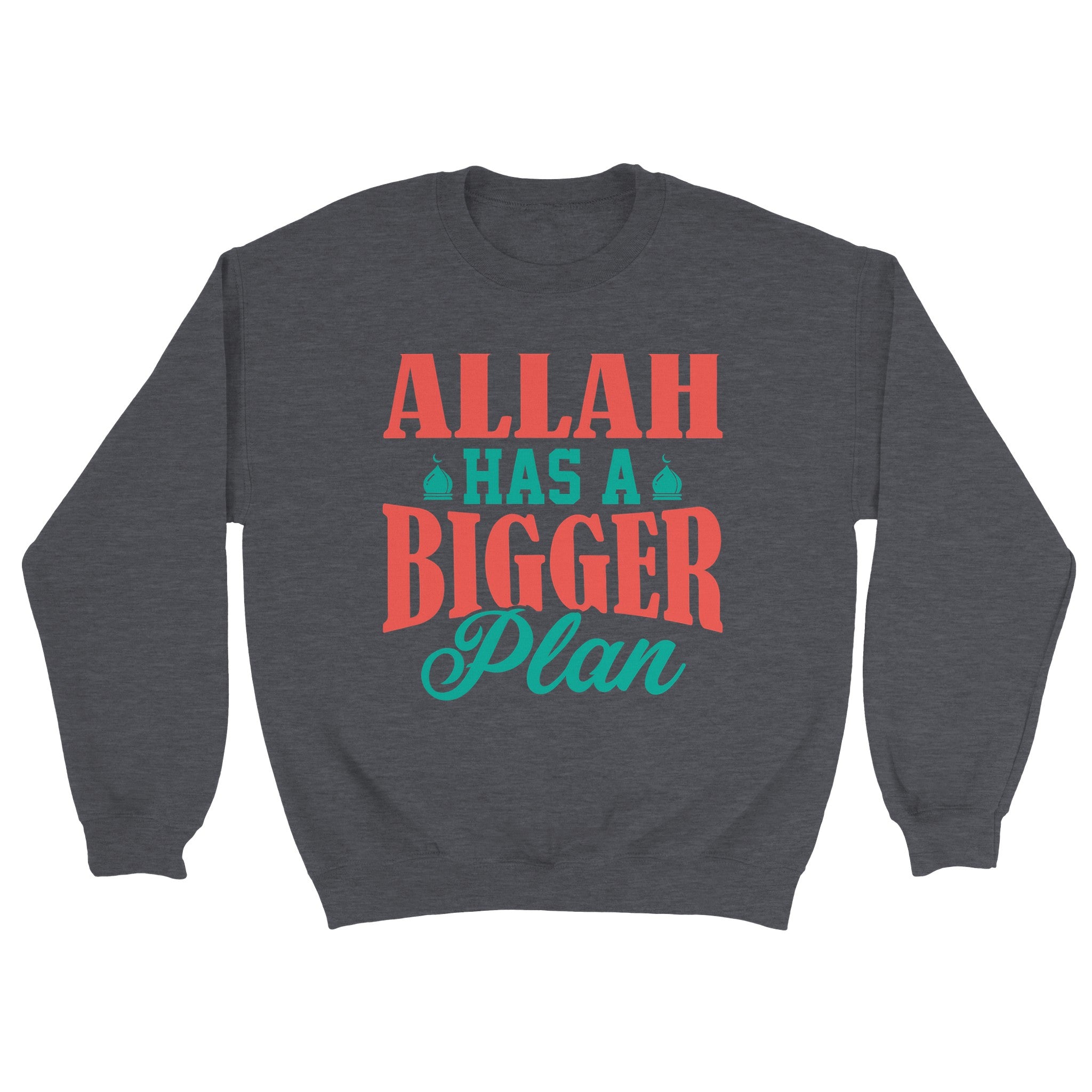 Classic Unisex Crewneck Sweatshirt | ALLAH Has A Bigger Plan